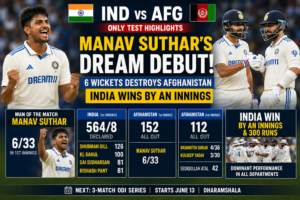 india vs Afghanistan Test, Manav Suthar 6 Wickets, Shubman Gill Century, Cricket News Today, IND vs AFG Highlights 2026.